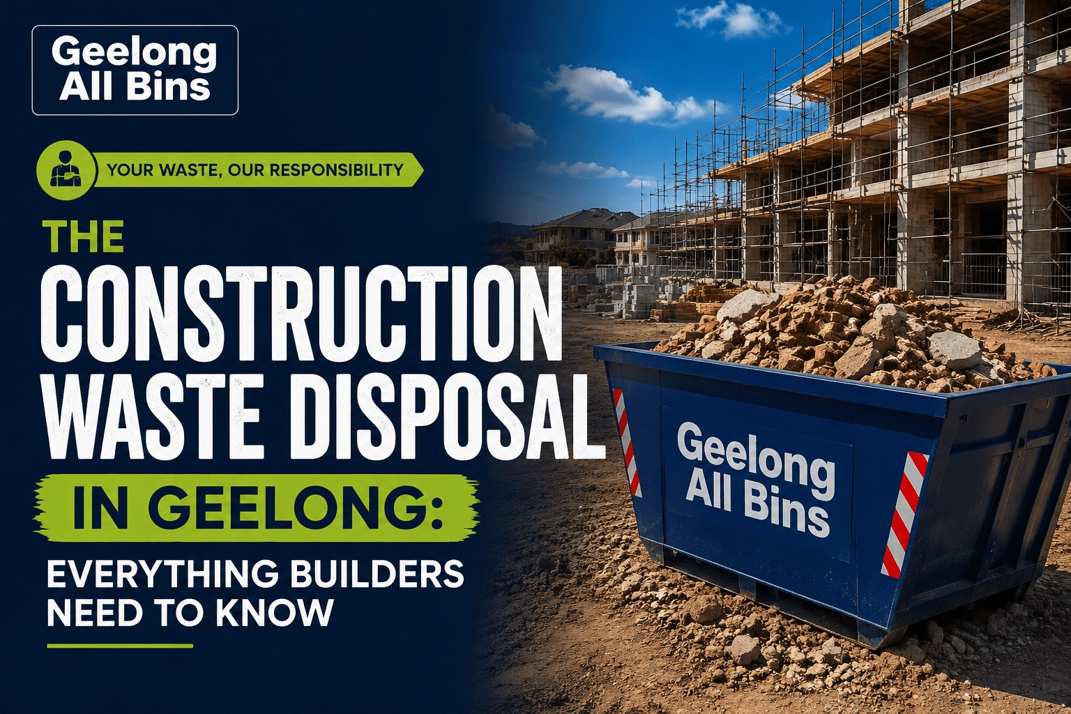 Construction Waste skip bin hire in Geelong